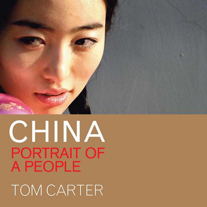 China: Portrait of a People by Tom Carter